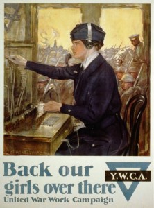 "Back our girls over there" YWCA poster. Courtesy of the Library of Congress.